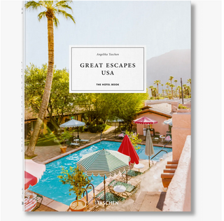 Great Escapes Usa. The Hotel Book, 2021 Edition